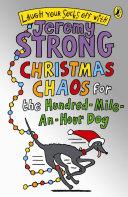 Christmas Chaos for the Hundred-Mile-an-Hour Dog | 9999903335085 | Jeremy Strong