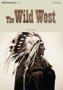 The Wild West | 9999902041567 | John Escott
