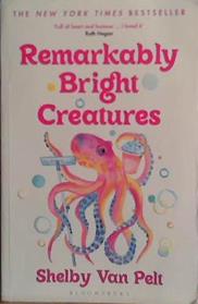 Remarkably Bright Creatures | 9999903482628 | Shelby Van Pelt