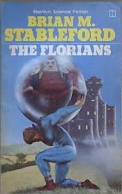 The Florians | 9999903029748 | Brian M. Stableford
