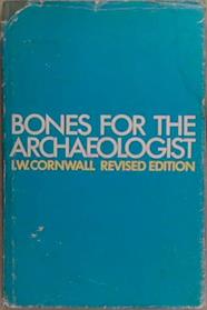 Bones for the Archaeologist | 9999903275015 | Ian Wolfram Cornwall