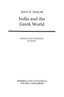 India and the Greek world | 9999902493847 | Jean W. Sedlar