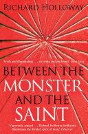 Between the Monster and the Saint | 9999902881422 | Richard Holloway,