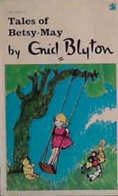 Tales of Betsy-May | 9999903457022 | Enid Blyton