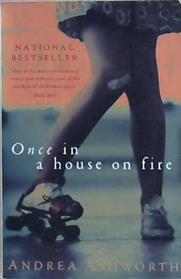 Once in a house on fire | 9999903453192 | Andrea Ashworth