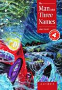 The Man with Three Names | 9999902194898 | John Escott