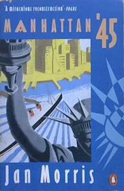 Manhattan '45 | 9999903238409 | Jan Morris