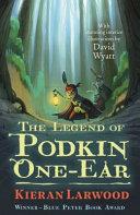 The Legend of Podkin One-Ear | 9999903496984 | Kieran Larwood