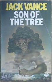 Son of the Tree | 9999903264026 | Jack Vance