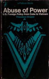 Abuse of Power | 9999903426776 | Theodore Draper