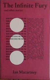 The Infinite Fury and Other Stories | 9999903446996 | Ian Macartney