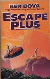 Escape Plus | 9999903325253 | Ben Bova