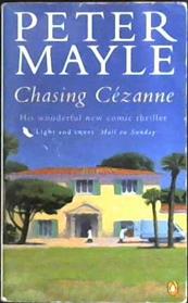 Chasing Cezanne | 9999903387275 | Mayle, Peter