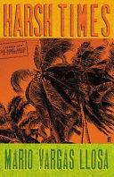 Harsh Times | 9999903506881 | Mario Vargas Llosa