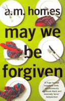 May We Be Forgiven | 9999903469247 | Homes, A.M.
