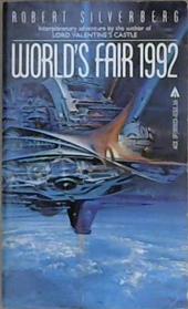 World's Fair 1992 | 9999903358350 | Robert Silverberg