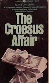 The Croesus Affair | 9999903371847 | Dan Segal Alan F. Segal