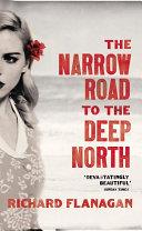 The Narrow Road to the Deep North | 9999903482574 | Richard Flanagan