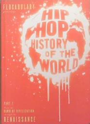 Flocabulary Presents The Hip-hop History of the World | 9999903338864 | Blake Hall Harrison