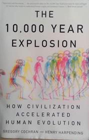 The 10000 Year Explosion | 9999903470069 | Gregory Cochran