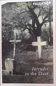 Intruder in the Dust | 9999903346319 | William Faulkner