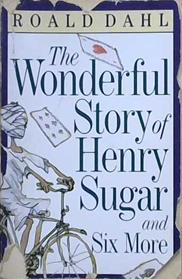 The Wonderful Story of Henry Sugar | 9999903361466 | Raold Dahl