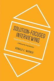 Solution-Focused Interviewing | 9999903446309 | Ronald E. Warner
