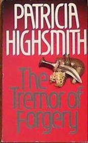The Tremor of Forgery | 9999903385868 | Patricia Highsmith