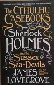 Sherlock Holmes and the Sussex Sea-Devils | 9999903358787 | James Lovegrove