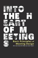 Into the Heart of Meetings | 9999903385141 | Eric de Groot Mike van der Vijver