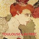 Toulouse-Lautrec | 9999903220725 | Hajo Düchting