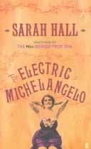 The electric Michelangelo | 9999903282334 | Sarah Hall