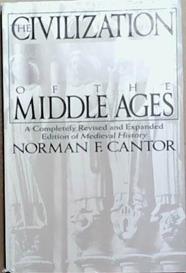 The Civilization of the Middle Ages | 9999903331643 | Norman F. Cantor