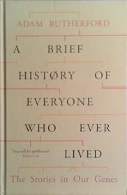 A Brief History of Everyone Who Ever Lived | 9999903473657 | Adam Rutherford