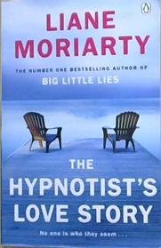 The Hypnotist?s Love Story | 9999903469766 | Liane Moriarty,