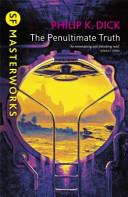 The penultimate truth | 9999903300557 | Dick, Philip K.