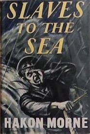 Slaves to the Sea | 9999903366621 | Hakon Morne