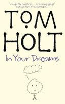 In Your Dreams | 9999903298670 | Tom Holt