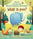 Very First Lift-The-flap Questions and Answers What Is Poo? | 9999903405054 | Katie Daynes