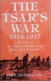 The Tsar's War 1914-1917 | 9999903366911 | Ward Rutherford