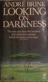 Looking on Darkness | 9999903411772 | André Philippus Brink