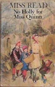 No Holly for Miss Quinn | 9999903355106 | Miss Read