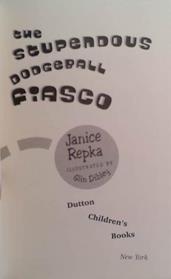The Stupendous Dodgeball Fiasco | 9999903498247 | Jay B. Rosensweig