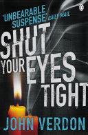Shut Your Eyes Tight | 9999903291350 | John Verdon,
