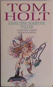 Expecting Someone Taller | 9999903434962 | Tom Holt