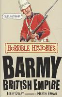 Barmy British Empire | 9999902940419 | Terry Deary, Martin Brown (Illustrator)