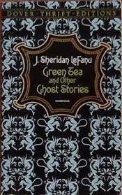 Green Tea and Other Ghost Stories | 9999903383512 | Joseph Sheridan Le Fanu