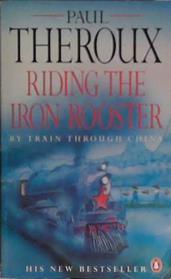 Riding the Iron Rooster | 9999903402862 | Theroux, Paul