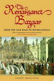 The Renaissance Bazaar | 9999903329831 | Jerry Brotton