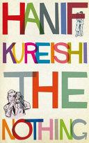 The Nothing | 9999903052593 | Hanif Kureishi